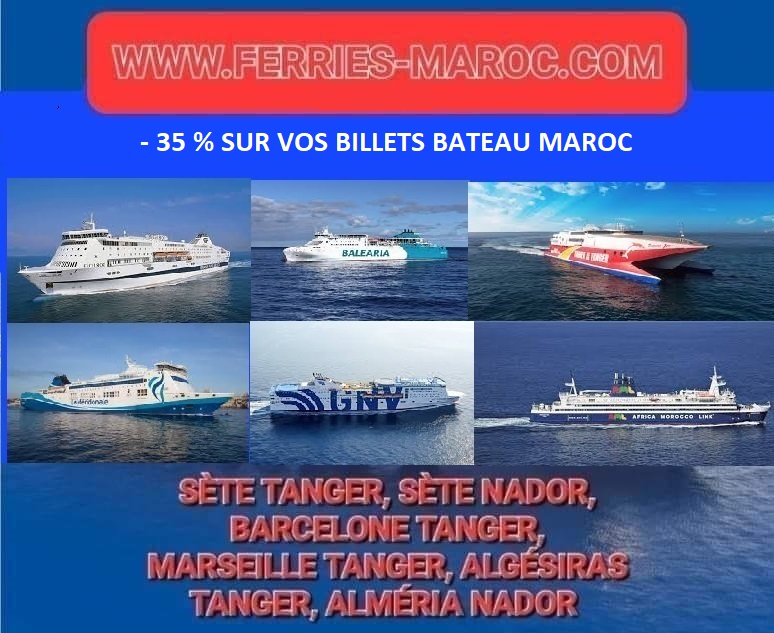 - 35 % sur votre billet bateau Maroc, Sète Tanger Med, Sète Nador, Barcelone, Algéciras